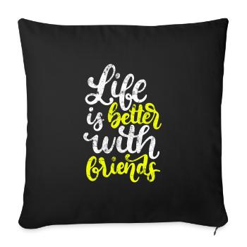 Meilleure vie d'amis - Housse de coussin décorative 45 x 45 cm - noir - Devant