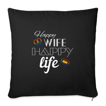 Happy Wife Happy Life LGBT Lesbian Gay Pride - Housse de coussin décorative 45 x 45 cm - noir - Devant