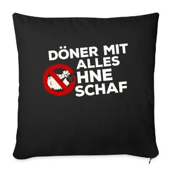 Döner Kebab Kebap Schaf Scharf Spruch Lustig - Sofakissenbezug 45 x 45 cm - Schwarz - Vorne
