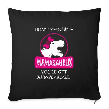 Mamasaurus Rex Dinosaurier Autismus Muttertag - Sofakissenbezug 45 x 45 cm - Schwarz - Vorne