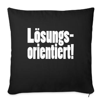 Lösungsorientiert - Sofakissenbezug 45 x 45 cm - Schwarz - Vorne