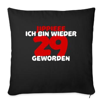 Birthday saying Lustig 29th birthday Funny - Sofa pillowcase 17,3'' x 17,3'' (45 x 45 cm) - black - Front