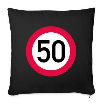50. Geburtstag Achtung! Verkehrsschild 50 Km/h - Sofakissenbezug 45 x 45 cm - Schwarz - Vorne