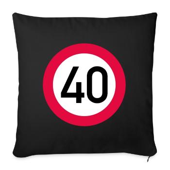 40 ans Attention ! Panneau de signalisation 40 km/h - Housse de coussin décorative 45 x 45 cm - noir - Devant