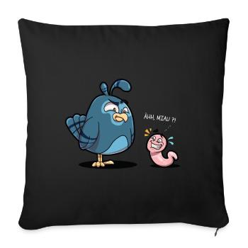 Funny bird worm er meow fun humor gift - Sofa pillowcase 17,3'' x 17,3'' (45 x 45 cm) - black - Front