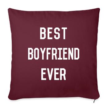 Best Boyfriend Ever - Sofa pillowcase 17,3'' x 17,3'' (45 x 45 cm) - burgundy - Front