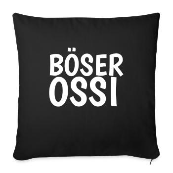 Böser Ossi - Sofakissenbezug 45 x 45 cm - Schwarz - Vorne