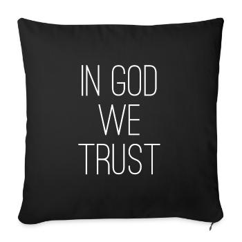 In God We Trust - Sofa pillowcase 17,3'' x 17,3'' (45 x 45 cm) - black - Front