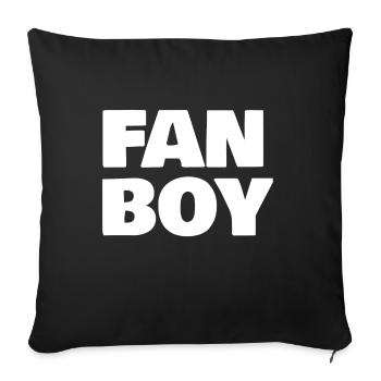 Fan Boy - Sofa pillowcase 17,3'' x 17,3'' (45 x 45 cm) - black - Front