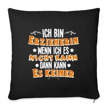 Erzieherin - Sofakissenbezug 45 x 45 cm - Schwarz - Vorne
