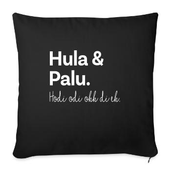 Lustiges Hula & Palu Songtext Schlager Geschenk - Sofakissenbezug 45 x 45 cm - Schwarz - Vorne