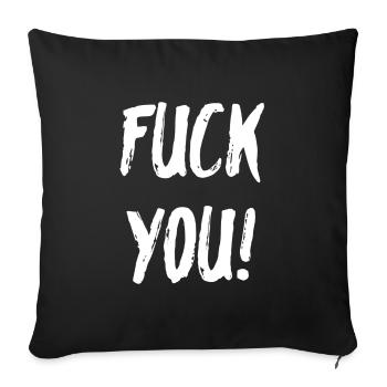 Fuck you - Sofa pillowcase 17,3'' x 17,3'' (45 x 45 cm) - black - Front