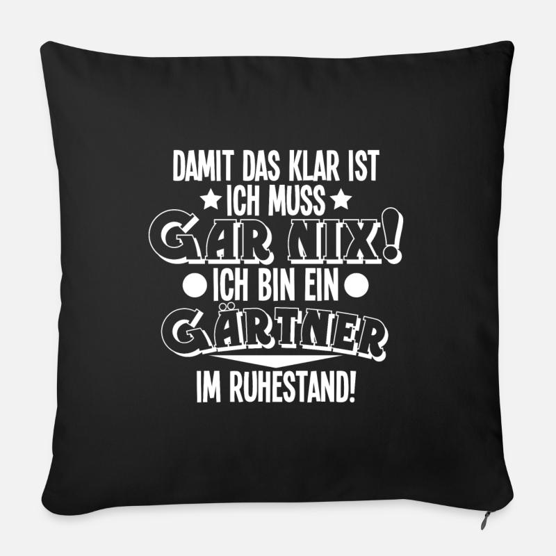 Gärtner Rentner Rente Ruhestand - Sofakissenbezug 45 x 45 cm - Schwarz