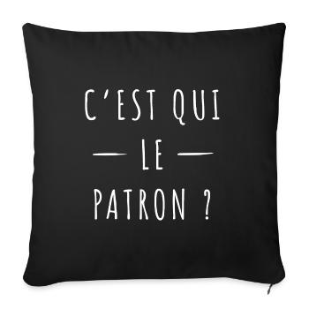 C’est qui le patron ? - Housse de coussin décorative 45 x 45 cm - noir - Devant