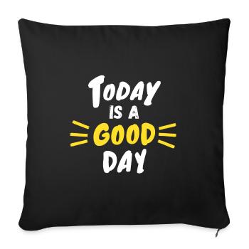 Aujourd'hui est une bonne citation de motivation - Housse de coussin décorative 45 x 45 cm - noir - Devant