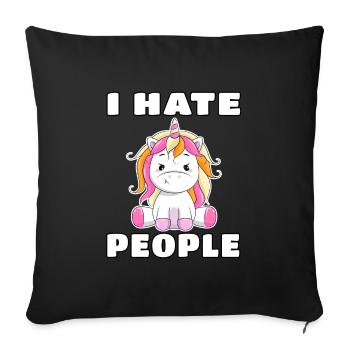 Unicorn funny cute i hate teenager gift - Sofa pillowcase 17,3'' x 17,3'' (45 x 45 cm) - black - Front