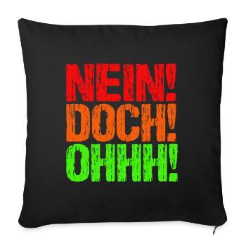 Nein Doch Ohhh - Sofakissenbezug 45 x 45 cm - Schwarz - Vorne