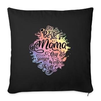 Die beste Mama auf der Welt Bunt - Sofakissenbezug 45 x 45 cm - Schwarz - Vorne