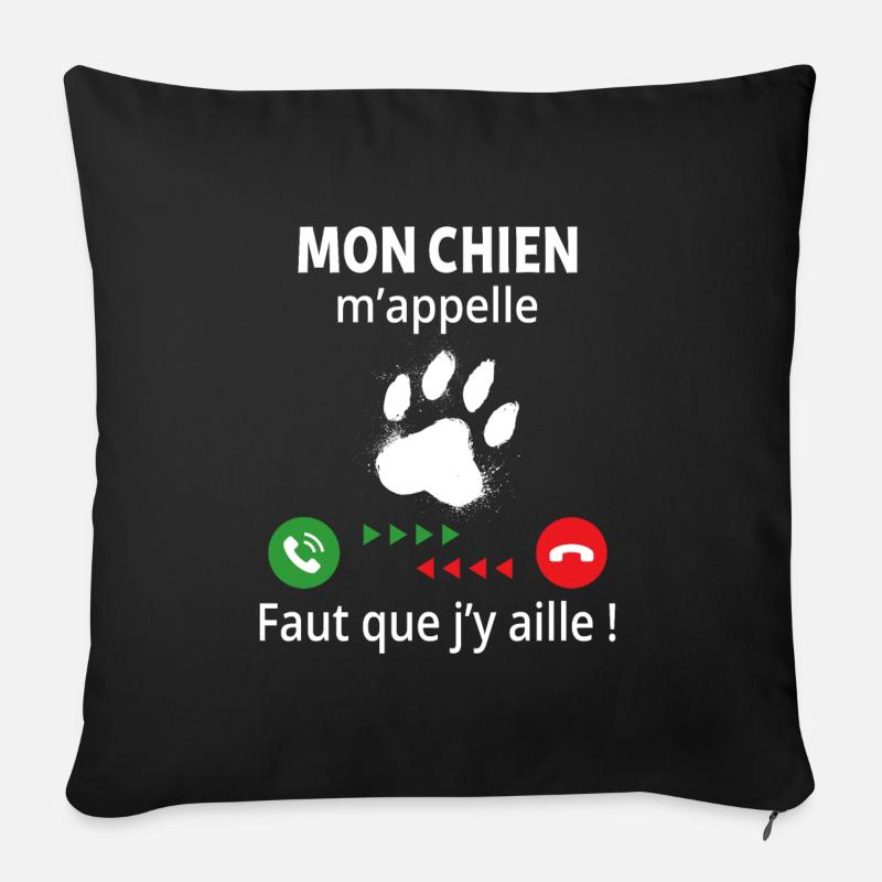 mon chien m'appelle... faut que j'y aille ! - Housse de coussin décorative 45 x 45 cm - noir