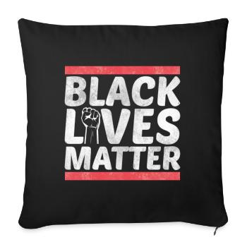 BLACK LIVES MATTER | Black lives matter - Sofakissenbezug 45 x 45 cm - Schwarz - Vorne