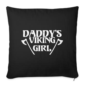 Daddy's Viking Girl Daughter Fun - Sofakissenbezug 45 x 45 cm - Schwarz - Vorne