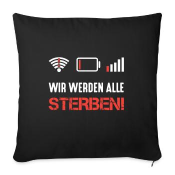 Kein Internet - Sofakissenbezug 45 x 45 cm - Schwarz - Vorne
