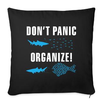 Ne paniquez pas, organisez le travail d'équipe - Housse de coussin décorative 45 x 45 cm - noir - Devant