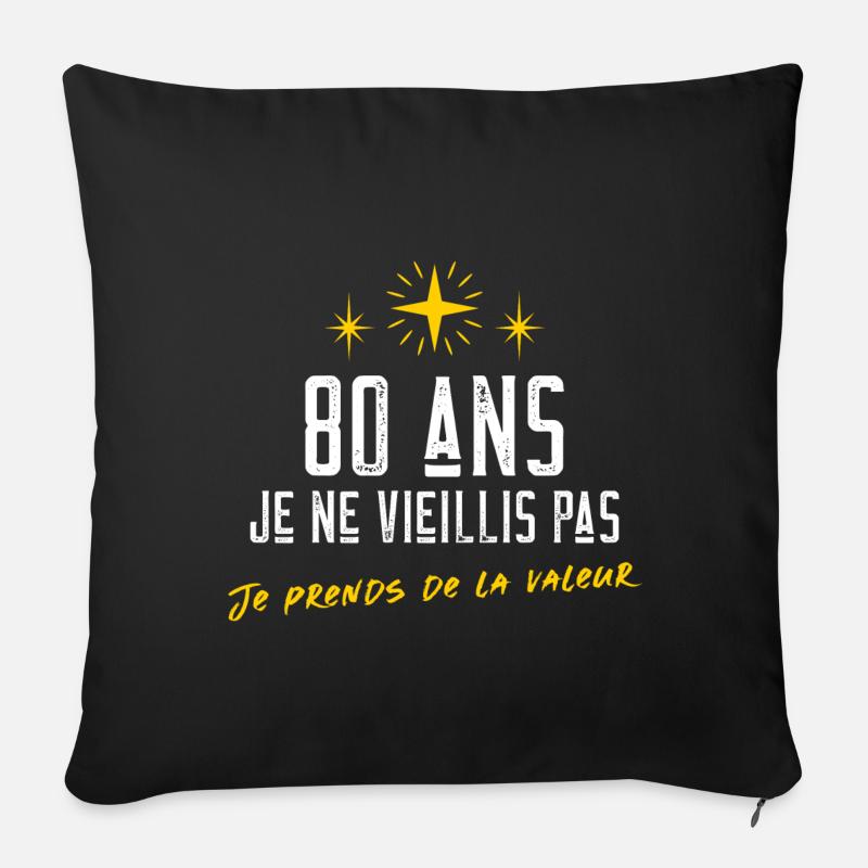 Vieillis pas cadeau anniversaire 80 ans humour - Housse de coussin décorative 45 x 45 cm - noir