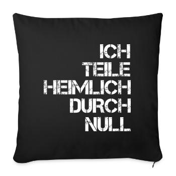 I secretly divide math by zero - Sofa pillowcase 17,3'' x 17,3'' (45 x 45 cm) - black - Front