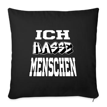 ich hasse menschen - Sofakissenbezug 45 x 45 cm - Schwarz - Vorne