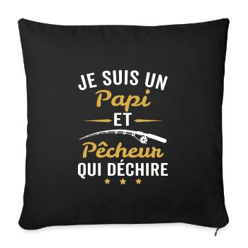 je suis un papi et pêcheur qui déchire - Housse de coussin décorative 45 x 45 cm - noir - Devant