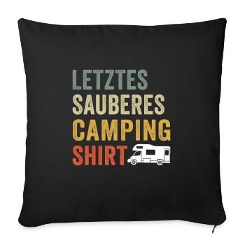 letztes sauberes camping shirt - Sofakissenbezug 45 x 45 cm - Schwarz - Vorne