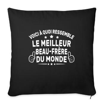 le meilleur beau frère du monde cadeau beau-frere - Housse de coussin décorative 45 x 45 cm - noir - Devant