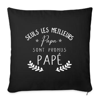 Seuls les meilleurs papa sont promus meilleur papé - Housse de coussin décorative 45 x 45 cm - noir - Devant