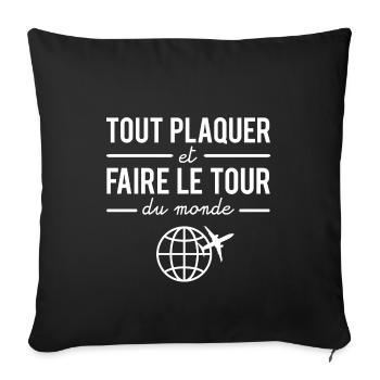 Tout plaquer et faire le tour du monde - Housse de coussin décorative 45 x 45 cm - noir - Devant