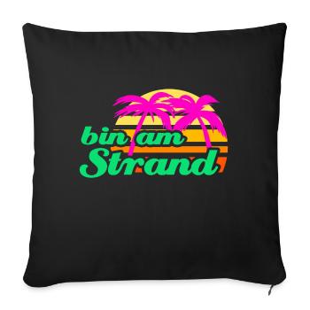 Strand Beachparty Palmen Karibik Meer Urlaub Sonne - Sofakissenbezug 45 x 45 cm - Schwarz - Vorne
