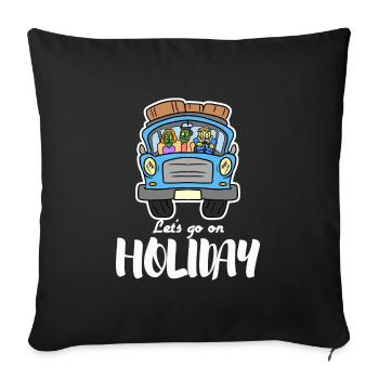 Vacances vacances Voyage Voyage Camping Drôle - Housse de coussin décorative 45 x 45 cm - noir - Devant