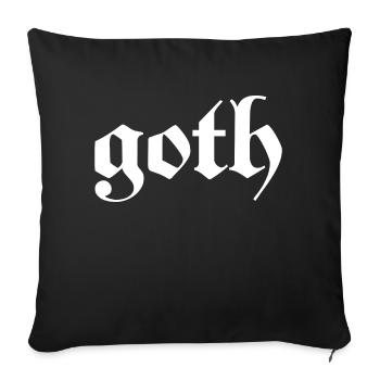 Goth - Gothic Dark Grunge Emo Black Gift - Sofa pillowcase 17,3'' x 17,3'' (45 x 45 cm) - black - Front