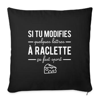 Si tu modifies quelques lettres à raclette humour - Housse de coussin décorative 45 x 45 cm - noir - Devant