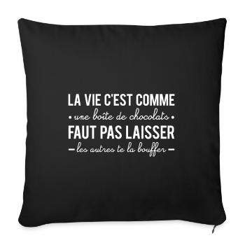 La vie c'est comme une boîte de chocolats humour - Housse de coussin décorative 45 x 45 cm - noir - Devant