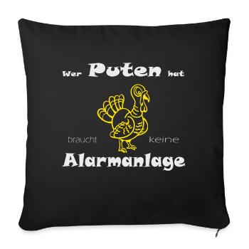 Alarmanlage Puten Truthahn - Sofakissenbezug 45 x 45 cm - Schwarz - Vorne