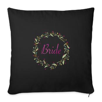Brautkranz Pink Schriftzug - Sofakissenbezug 45 x 45 cm - Schwarz - Vorne
