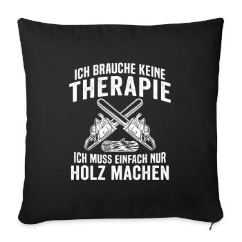 Geschenk für Holzfäller - Sofakissenbezug 45 x 45 cm - Schwarz - Vorne