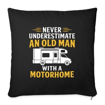 never underestimate an old man with a motorhome - Sofa pillowcase 17,3'' x 17,3'' (45 x 45 cm) - black - Front