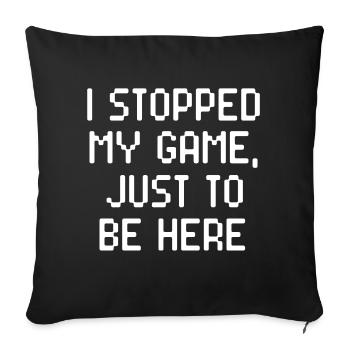 Gamer Game Statement Zocker - Sofakissenbezug 45 x 45 cm - Schwarz - Vorne