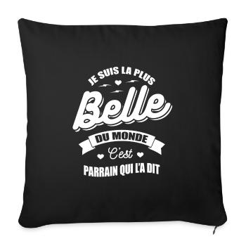 JE SUIS LA PLUS BELLE DU MONDE PARRAIN L'A DIT - Housse de coussin décorative 45 x 45 cm - noir - Devant