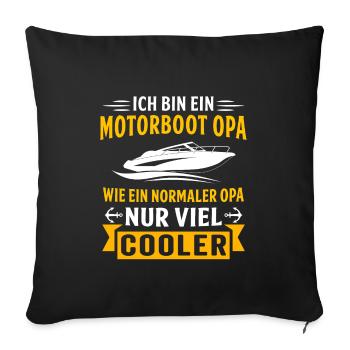 ich bin ein motorboot opa motorboot opa kapitän - Sofakissenbezug 45 x 45 cm - Schwarz - Vorne