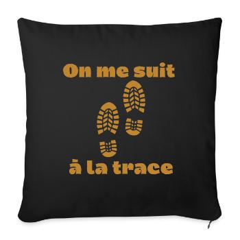on me suit a la trace humour randonnée empreinte - Housse de coussin décorative 45 x 45 cm - noir - Devant