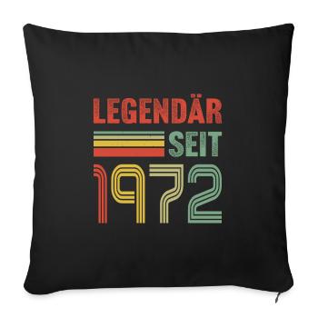Legendär seit 1972 - Sofakissenbezug 45 x 45 cm - Schwarz - Vorne