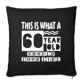 60 Year Old - Sofa pillowcase 17,3'' x 17,3'' (45 x 45 cm) - black - Front